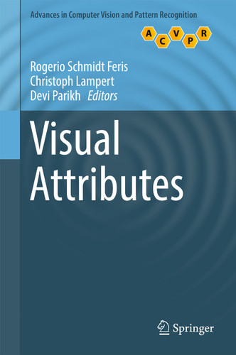 Visual Attributes (Advances in Computer Vision and Pattern Recognition) book cover by 