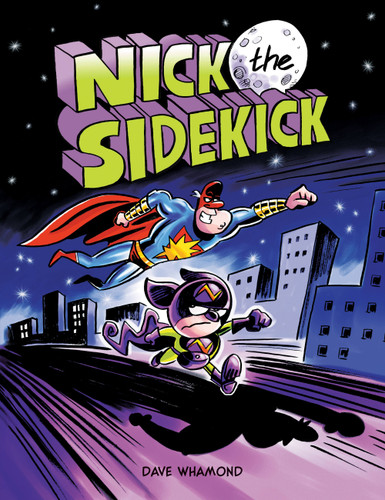Nick the Sidekick book cover by Dave Whamond