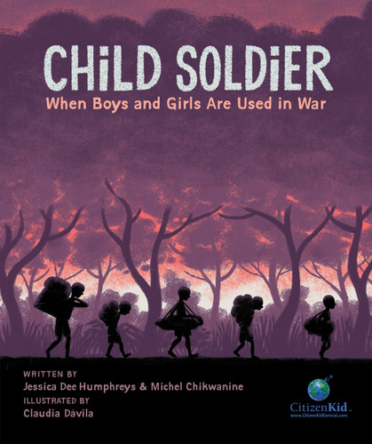 Child Soldier: When Boys and Girls Are Used in War (CitizenKid) book cover by Jessica Dee Humphreys, Michel Chikwanine