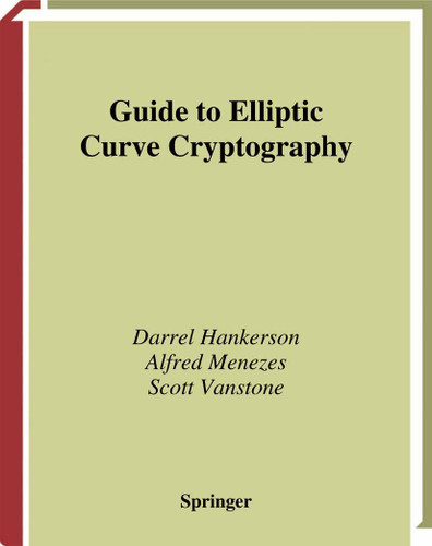 Guide to Elliptic Curve Cryptography (Springer Professional Computing) book cover by Darrel Hankerson, Alfred J. Menezes, Scott Vanstone