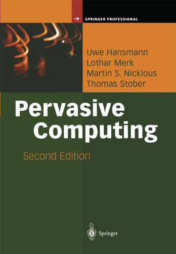 Pervasive Computing: The Mobile World (Springer Professional Computing) book cover by Uwe Hansmann, Lothar Merk, Martin S. Nicklous, Thomas Stober