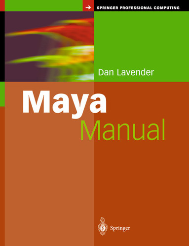 Maya Manual (Springer Professional Computing) book cover by Daniel Lavender