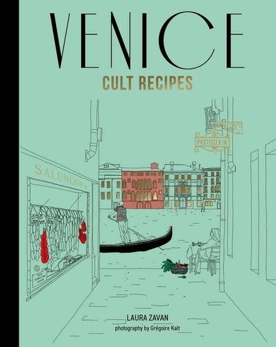 Venice Cult Recipes (mini) (Mini Cult Recipes) book cover by Laura Zavan