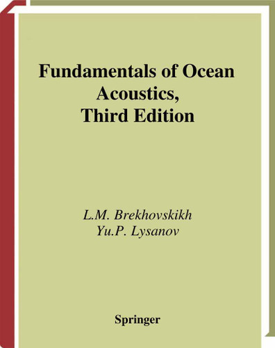 Fundamentals of Ocean Acoustics (Modern Acoustics and Signal Processing) book cover by L.M. Brekhovskikh, Yu.P. Lysanov