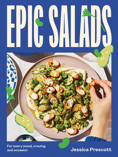 Epic Salads: For Every Mood, Craving and Occasion book cover by Jessica Prescott