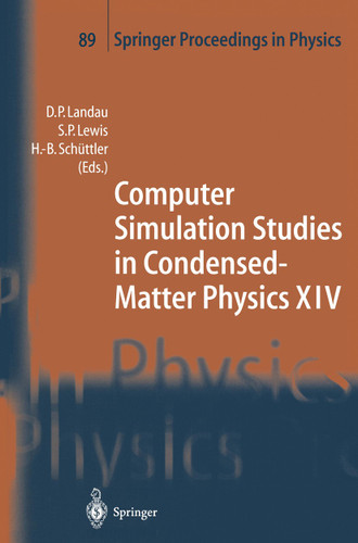 Computer Simulation Studies in Condensed-Matter Physics XIV: Proceedings of the Fourteenth Workshop, Athens, GA, USA, February 19–24, 2001 (Springer Proceedings in Physics #89) book cover by 