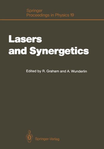 Lasers and Synergetics: A Colloquium on Coherence and Self-organization in Nature (Springer Proceedings in Physics #19) book cover by 