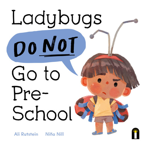 Ladybugs Do Not Go to Preschool (Preschool Problems) book cover by Ali Rutstein