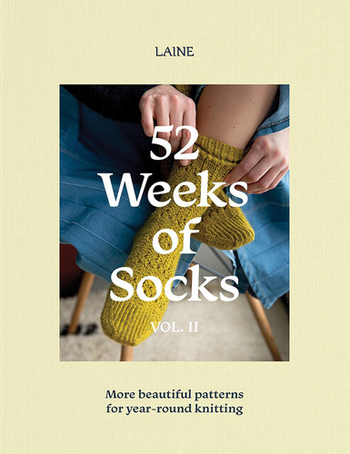 52 Weeks of Socks, Vol. II: More Beautiful Patterns for Year-round Knitting (52 Weeks of) book cover by Laine Laine Laine