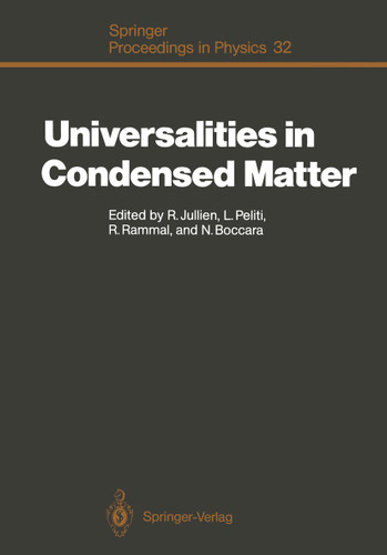 Universalities in Condensed Matter: Proceedings of the Workshop, Les Houches, France, March 15–25,1988 (Springer Proceedings in Physics #32) book cover by 
