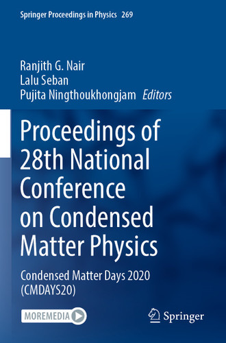 Proceedings of 28th National Conference on Condensed Matter Physics: Condensed Matter Days 2020 (CMDAYS20) (Springer Proceedings in Physics #269) book cover by 