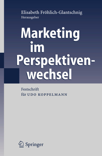 Marketing im Perspektivenwechsel: Festschrift für Udo Koppelmann book cover by 