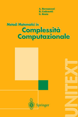 Metodi Matematici in Complessita Computazionale (UNITEXT) book cover by Anna Bernasconi, Bruno Codenotti, Giovanni Resta