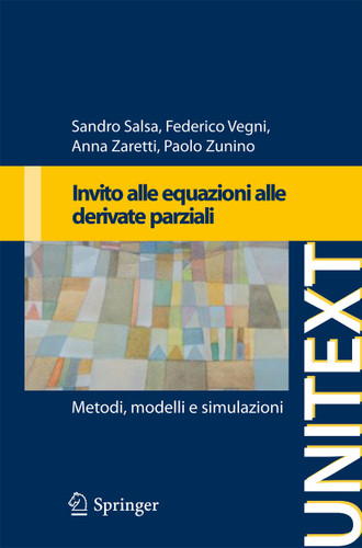 Invito alle equazioni a derivate parziali: Metodi, modelli e simulazioni (UNITEXT) book cover by Sandro Salsa, Federico Vegni, Anna Zaretti, Paolo Zunino