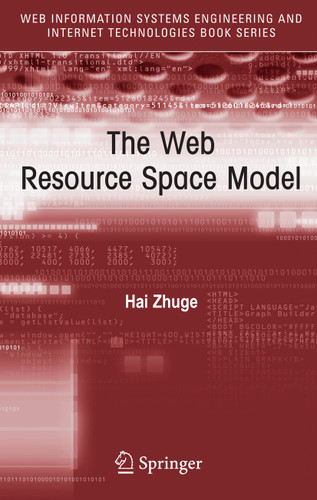 The Web Resource Space Model (Web Information Systems Engineering and Internet Technologies Book Series #4) book cover by Hai Zhuge