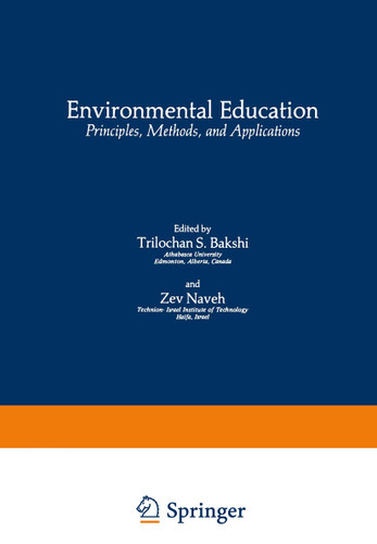 Environmental Education: Principles, Methods, and Applications (Environmental Science Research #18) book cover by Trilochan S. Bakshi, Zev Naveh