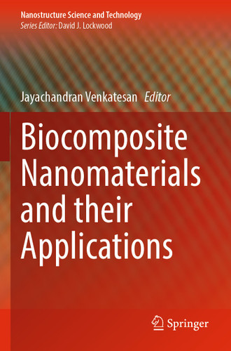 Biocomposite Nanomaterials and their Applications (Nanostructure Science and Technology) book cover by 
