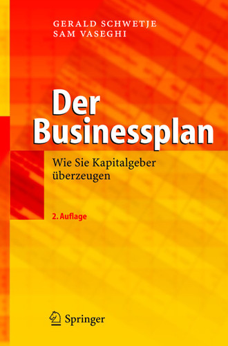 Der Businessplan: Wie Sie Kapitalgeber überzeugen book cover by Gerald Schwetje, Sam Vaseghi