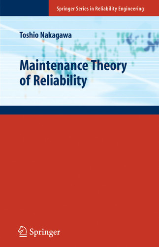 Maintenance Theory of Reliability (Springer Series in Reliability Engineering) book cover by Toshio Nakagawa