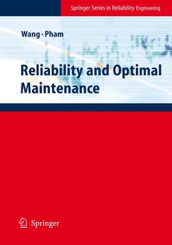 Reliability and Optimal Maintenance (Springer Series in Reliability Engineering) book cover by Hongzhou Wang, Hoang Pham
