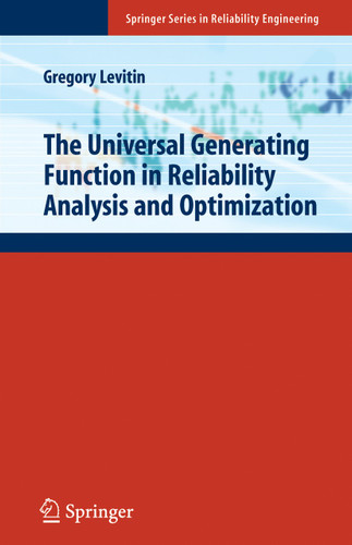 The Universal Generating Function in Reliability Analysis and Optimization (Springer Series in Reliability Engineering) book cover by Gregory Levitin
