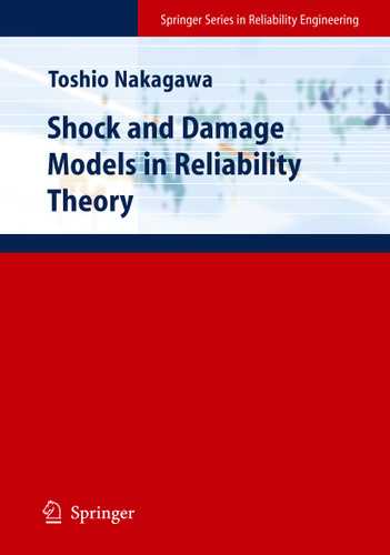 Shock and Damage Models in Reliability Theory (Springer Series in Reliability Engineering) book cover by Toshio Nakagawa