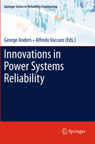 Innovations in Power Systems Reliability (Springer Series in Reliability Engineering) book cover by 