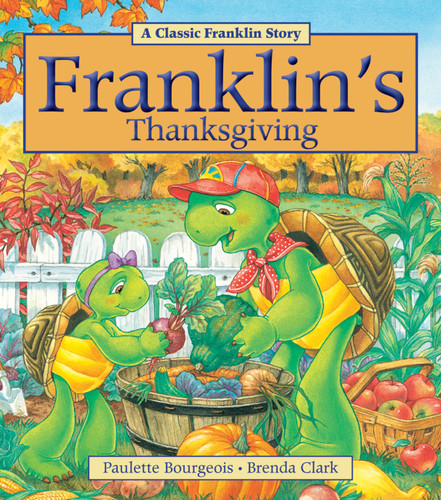 Franklin's Thanksgiving (Franklin) book cover by Paulette Bourgeois