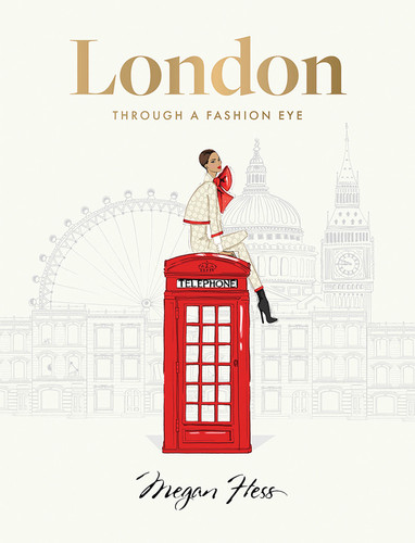 London: Through a Fashion Eye book cover by Megan Hess