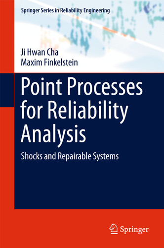 Point Processes for Reliability Analysis: Shocks and Repairable Systems (Springer Series in Reliability Engineering) book cover by Ji Hwan Cha, Maxim Finkelstein