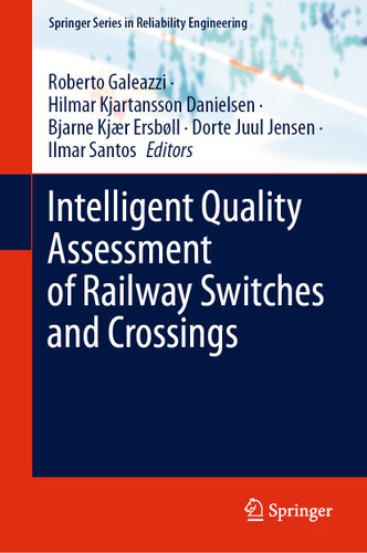 Intelligent Quality Assessment of Railway Switches and Crossings (Springer Series in Reliability Engineering) book cover by 