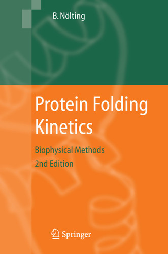 Protein Folding Kinetics: Biophysical Methods book cover by Bengt Nölting