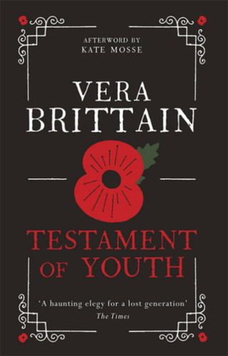 Testament of Youth: An unforgettable true story of love and loss in World War I book cover by Vera Brittain