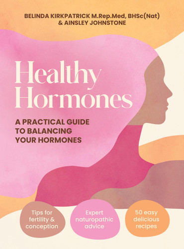 Healthy Hormones: A practical guide to balancing your hormones book cover by Belinda Kirkpatrick, Ainsley Johnstone