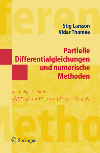 Partielle Differentialgleichungen und numerische Methoden (Masterclass) book cover by Stig Larsson, Vidar Thomee