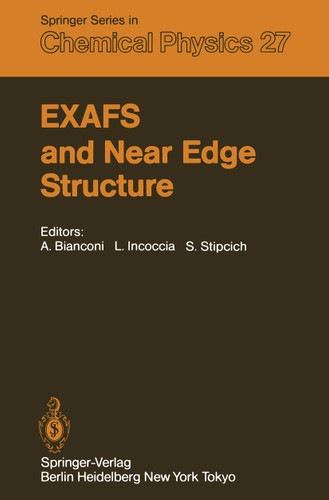 EXAFS and Near Edge Structure: Proceedings of the International Conference Frascati, Italy, September 13–17, 1982 (Springer Series in Chemical Physics #27) book cover by 