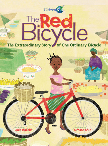 The Red Bicycle: The Extraordinary Story of One Ordinary Bicycle (CitizenKid) book cover by Jude Isabella