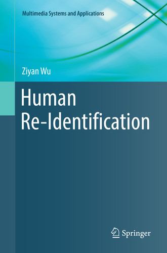 Human Re-Identification (Multimedia Systems and Applications) book cover by Ziyan Wu