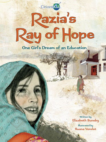 Razia's Ray of Hope: One Girl's Dream of an Education (CitizenKid) book cover by Elizabeth Suneby