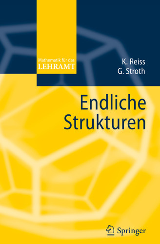 Endliche Strukturen (Mathematik für das Lehramt) book cover by Kristina Reiss, Gernot Stroth