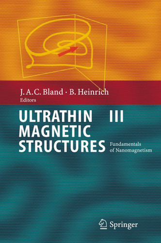 Ultrathin Magnetic Structures III: Fundamentals of Nanomagnetism book cover by 