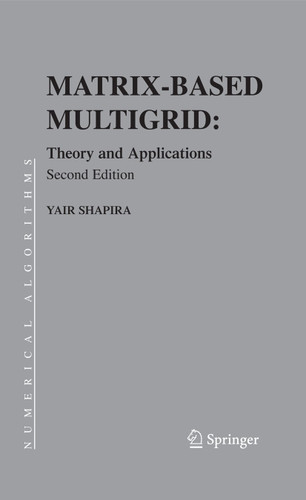 Matrix-Based Multigrid: Theory and Applications (Numerical Methods and Algorithms #2) book cover by Yair Shapira