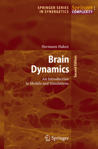 Brain Dynamics: An Introduction to Models and Simulations (Springer Series in Synergetics) book cover by Hermann Haken