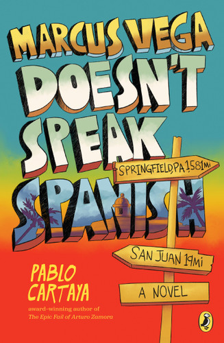 Marcus Vega Doesn't Speak Spanish book cover by Pablo Cartaya