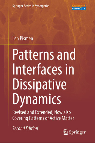 Patterns and Interfaces in Dissipative Dynamics: Revised and Extended, Now also Covering Patterns of Active Matter (Springer Series in Synergetics) book cover by Len Pismen