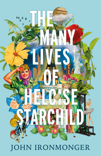 The Many Lives of Heloise Starchild book cover by John Ironmonger