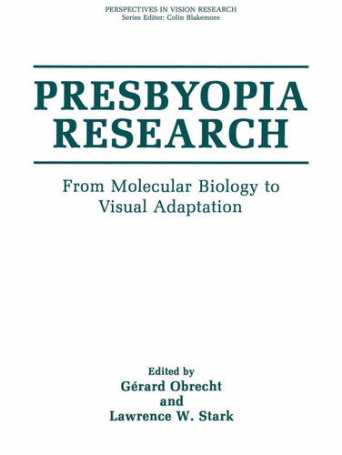 Presbyopia Research: From Molecular Biology to Visual Adaptation (Perspectives in Vision Research) book cover by 