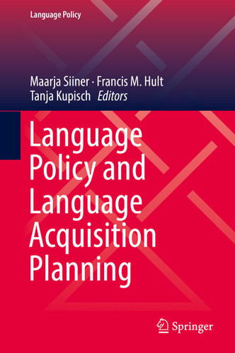 Language Policy and Language Acquisition Planning (Language Policy #15) book cover by 