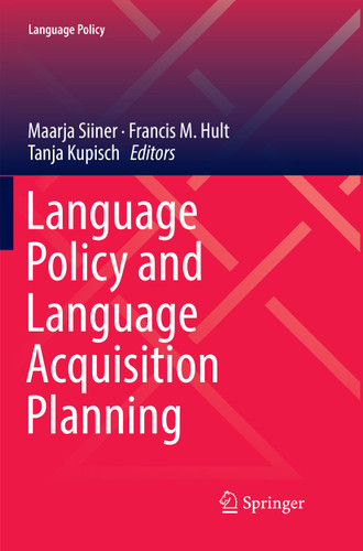 Language Policy and Language Acquisition Planning (Language Policy #15) book cover by 