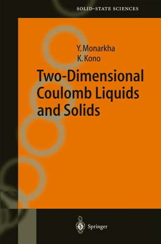 Two-Dimensional Coulomb Liquids and Solids (Springer Series in Solid-State Sciences #142) book cover by Yuriy Monarkha, Kimitoshi Kono
